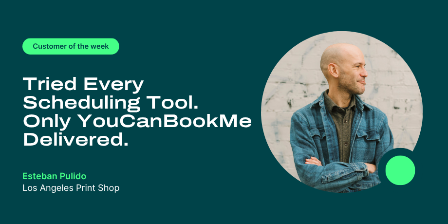 Why Esteban chose YouCanBookMe after trying every competitor