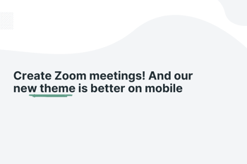 Create Zoom meetings! YouCanBook.me new theme is better on mobile