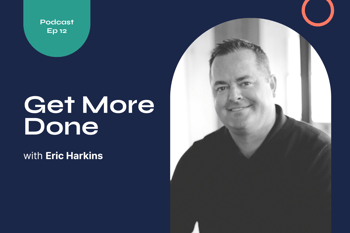 Building a workplace culture to nurture top talent with Eric Harkins