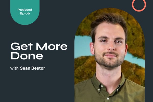 Get More Done: Employer Branding Blueprint with Sean Bestor