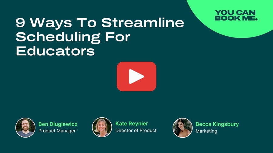 9 Ways To Streamline Scheduling For Educators